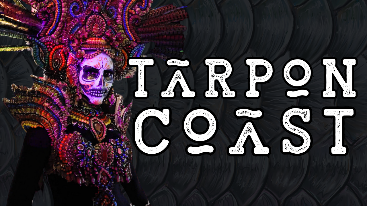 Person in an elaborate colorful skull costume beside the overlaid title Tarpon Coast