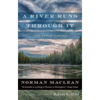A River Runs Through It And Other Stories : by Norman Maclean & Annie Proulx - Softcover