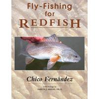 Fly-Fishing for Redfish: by Chico Fernandez & Aaron J. Adams - Hardback