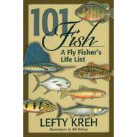 101 Fish: A Fly Fisher's Life List: by Lefty Kreh - Softcover
