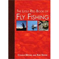 The Little Red Book of Fly Fishing: by Charlie Meyers and Kirk Deeter - Hardback