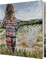 The World Through Your Eyes by April Vokey